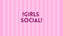 Girls Social - Home